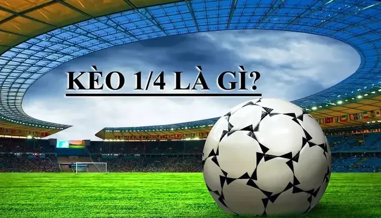 Chiến Thuật Đánh Kèo Chấp 0.25 Mang Lại Lợi Nhuận Cao Cho Người Chơi Thể Thao