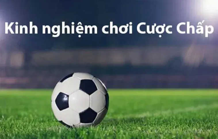Tìm Hiểu Kèo Chấp Là Gì Với Những Chiến Thuật Cá Cược Đỉnh Cao Cho Người Chơi